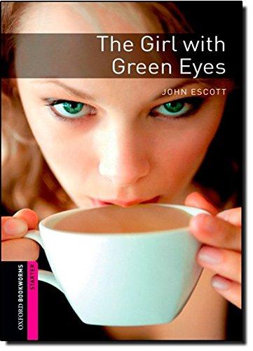 Oxford Bookworms Library: 5. Schuljahr, Stufe 2 - The Girl with Green Eyes: Reader (Oxford Bookworms ELT)