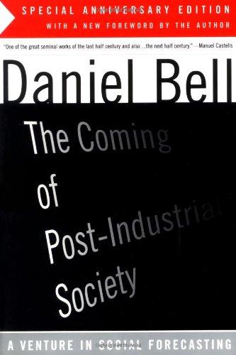 The Coming Of Post-industrial Society (Harper Colophon Books)