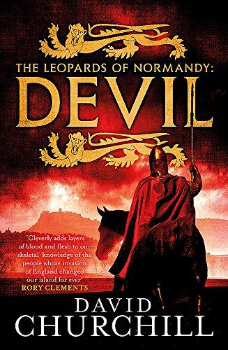 Devil (Leopards of Normandy 1): A vivid historical blockbuster of power, intrigue and action