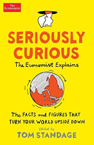 Seriously Curious: The Economist Explains