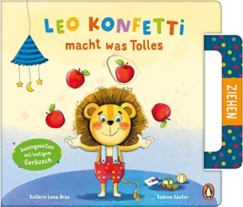 Leo Konfetti macht was Tolles: Ein Pappbilderbuch für Kinder ab 2 mit Auszugsseiten und lustigem Geräusch (Die Leo-Konfetti-Reihe, Band 2)