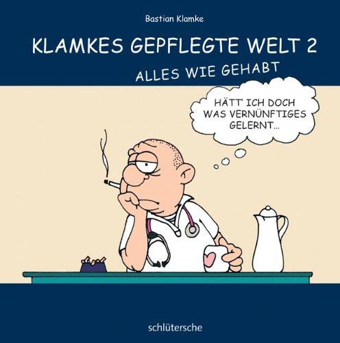 Klamkes gepflegte Welt 2: Alles wie gehabt