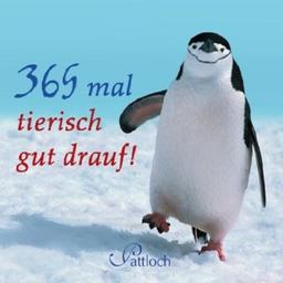 365-mal tierisch gut drauf!