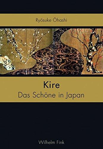 Kire. Das Schöne in Japan