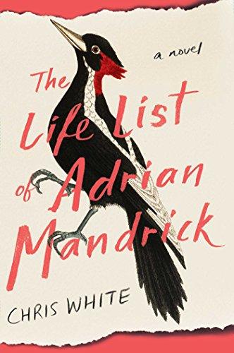 The Life List of Adrian Mandrick: A Novel