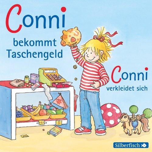 Conni bekommt Taschengeld / Conni verkleidet sich: 1 CD