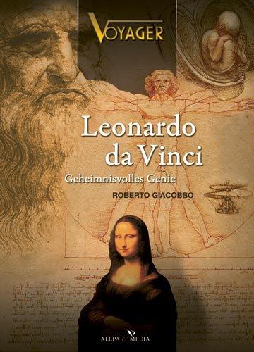 Voyager: Leonardo da Vinci - Geheimnisvolles Genie