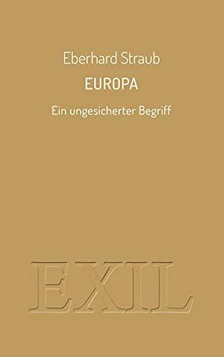 Europa: Ein ungesicherter Begriff (EXIL)