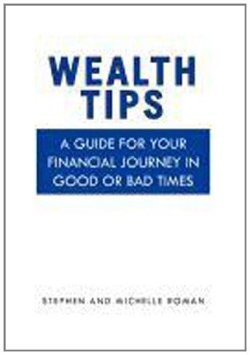 Wealth Tips: A guide for your financial journey in good or bad times