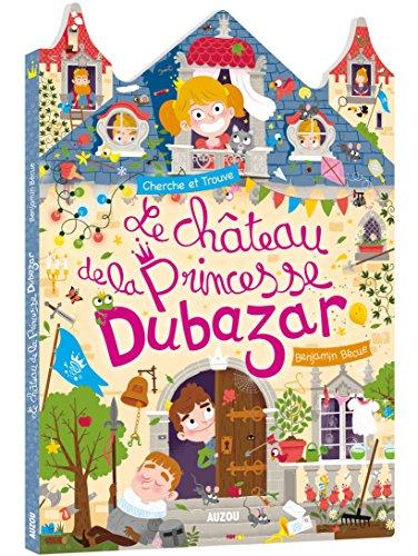 Le château de la princesse Dubazar : cherche et trouve