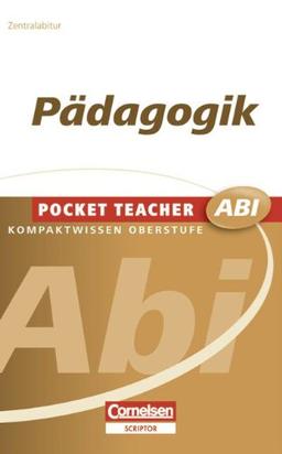 Pocket Teacher Abi - Sekundarstufe II: Pädagogik