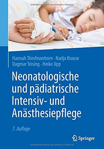 Neonatologische und pädiatrische Intensiv- und Anästhesiepflege