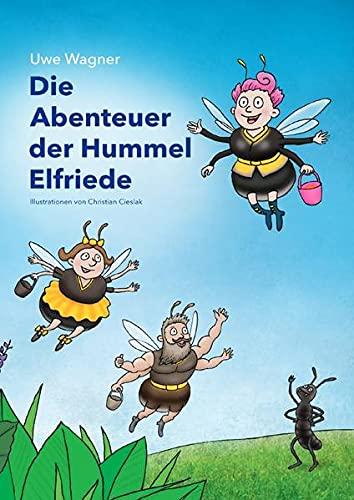 Die Abenteuer der Hummel Elfriede