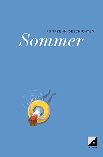 Sommer: 15 Geschichten