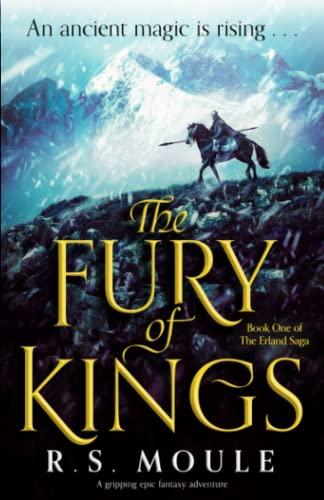 The Fury of Kings: A gripping epic fantasy adventure (The Erland Saga, Band 1)