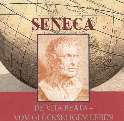 De vita beata, Vom glückseligen Leben, 2 Audio-CDs