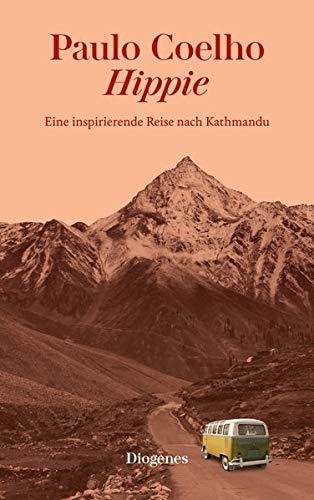 Hippie: Eine inspirierende Reise nach Kathmandu (detebe)