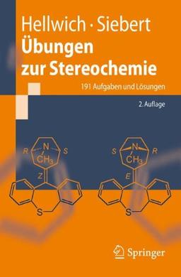 Übungen zur Stereochemie: 191 Aufgaben und Lösungen