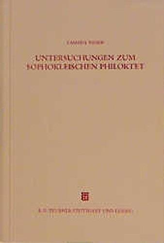 Untersuchungen zum Sophokleischen Philoktet: Das auslösende Ereignis in der Stückgestaltung