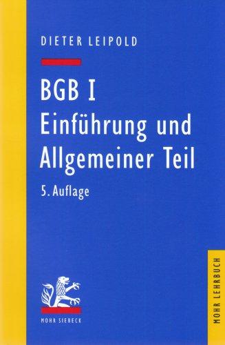 Bürgerliches Gesetzbuch ( BGB) 1 - Einführung und Allgemeiner Teil: Ein Lehrbuch mit Fällen und Kontrollfragen