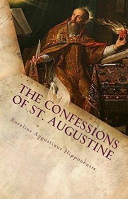 The Confessions of St. Augustine (Lighthouse Church Fathers, Band 9)