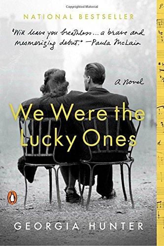 We Were the Lucky Ones: A Novel