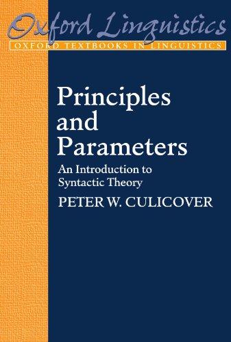 Principles and Parameters: An Introduction to Syntactic Theory (Oxford Textbooks in Linguistics)