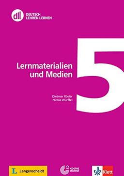 DLL 05: Lernmaterialien und Medien: Buch mit DVD (dll - deutsch lehren lernen: Fort- und Weiterbildung weltweit)