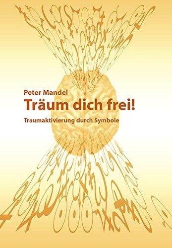 Träum dich frei: Traumaktivierung durch Symbole