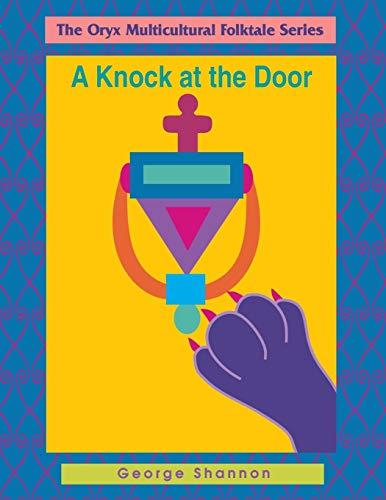 A Knock At The Door (Oryx Multicultural Folktale)