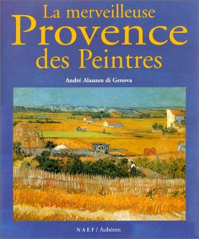 La merveilleuse Provence des peintres