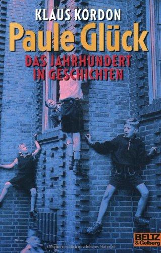 Paule Glück: Das Jahrhundert in Geschichten (Gulliver)