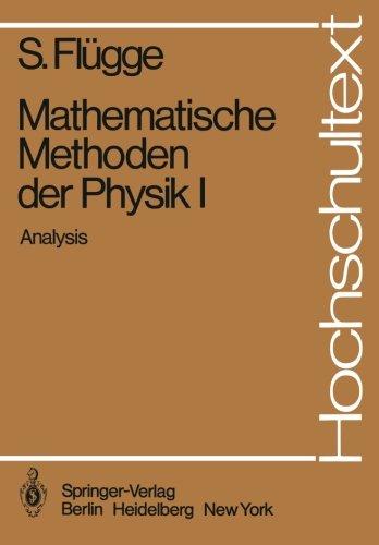 Mathematische Methoden der Physik I: Analysis (Hochschultext)