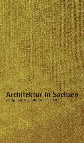 Architektur in Sachsen: Zeitgenössisches Bauen seit 1991