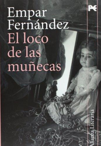 El loco de las munecas/ The Crazy Man of Dolls (Alianza Literaria)