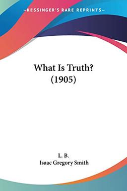 What Is Truth? (1905)