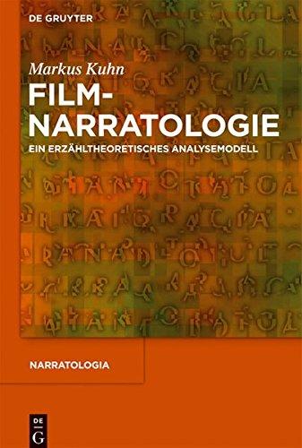 Filmnarratologie: Ein erzähltheoretisches Analysemodell (Narratologia, Band 26)