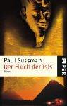 Der Fluch der Isis: Roman