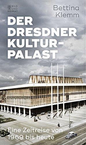 Der Dresdner Kulturpalast: Eine Zeitreise von 1969 bis heute