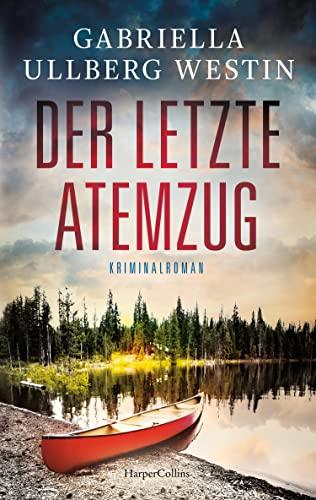 Der letzte Atemzug: Kriminalroman | Ein düsterer Schweden-Krimi (Ein Johan-Rokka-Krimi, Band 6)