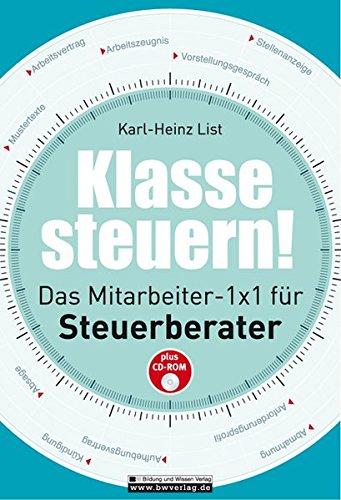 Klasse steuern! Das Mitarbeiter-1x1 für Steuerberater