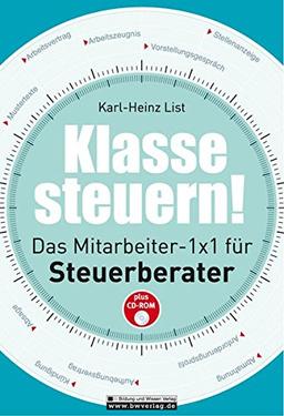 Klasse steuern! Das Mitarbeiter-1x1 für Steuerberater