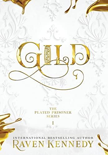 Gild (The Plated Prisoner, Band 1)