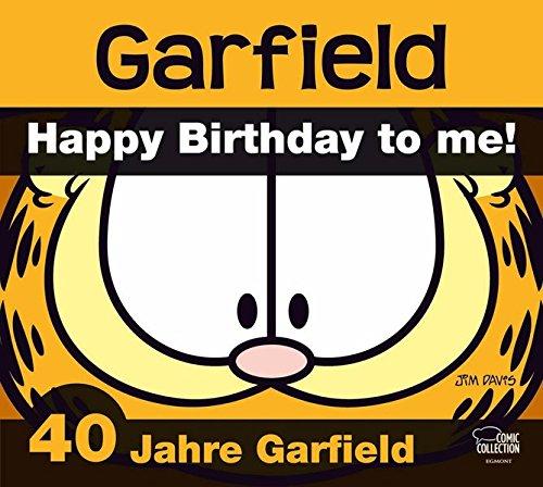 Garfield - 40 Jahre Lachen & Lasagne: Happy Birthday to me