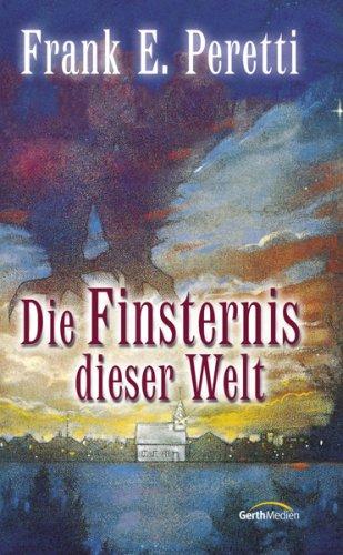 Die Finsternis dieser Welt: Roman