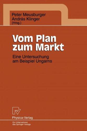 Vom Plan zum Markt. Eine Untersuchung am Beispiel Ungarns