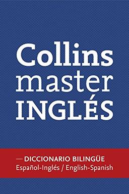 Diccionario Collins Master Inglés: Diccionario bilingüe Español-Inglés | English-Spanish