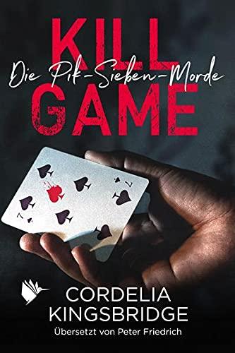 Kill Game (Die Pik-Sieben-Morde - Band 1)