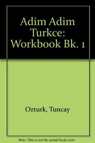 Adim Adim Turkce: Workbook Bk. 1