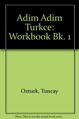 Adim Adim Turkce: Workbook Bk. 1